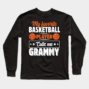 My Favorite Basketball Player Calls Me Grammy Long Sleeve T-Shirt